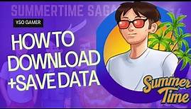How To Download SummerTime Saga 20.16 +Save Data