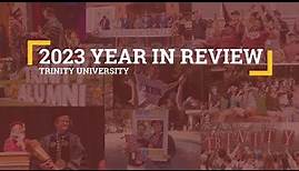 Trinity University 2023 Year in Review