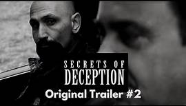 "Secrets of Deception" - Original Trailer #2