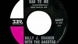1964 HITS ARCHIVE: Bad To Me - Billy J. Kramer & the Dakotas (a #1 UK hit)