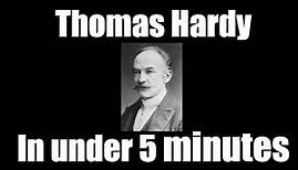 Thomas Hardy in Under 5 Minutes
