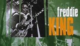Freddie King - Stayin' Home With The Blues