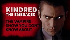 The vampire show you don't know about - Kindred The Embraced
