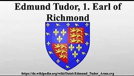 Edmund Tudor, 1. Earl of Richmond