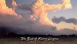 Kerry Livgren - The Best Of Kerry Livgren