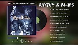 Greatest Rhythm and Blues Songs 💝 90s and 2000s R&B Music Hits Playlist
