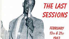 Elmore James - The Last Sessions - February 13th & 21st, 1963