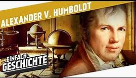 Alexander von Humboldt - Der große Entdecker l DIE INDUSTRIELLE REVOLUTION