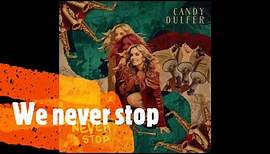 CANDY DULFER - WE NEVER STOP (2022)