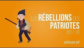 Les rébellions des Patriotes 1837-38 | Histoire | Alloprof