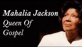 Mahalia Jackson | Queen of Gospel (Biography)