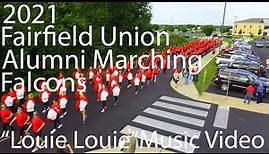 2021 Fairfield Union Alumni Marching Falcons "Louie Louie" Music Video