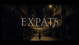 Expats - Trailer Saison 1 - Vidéo Dailymotion