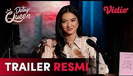 Trailer Resmi | Dating Queen | Raline Shah, Deva Mahrendra, Nadine Alexandra, Richard Kyle