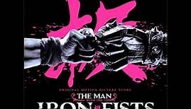 The Man With The Iron Fists Original Motion Picture Score- Opening Titles