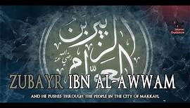 Az-Zubayr Ibn Al Awwam RA