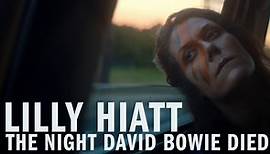 Lilly Hiatt - "The Night David Bowie Died"