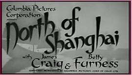 North of Shanghai (1939)-James Craig, Betty Furness, Keye Luke Lotus Liu