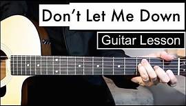 The Chainsmokers - Don't Let Me Down | Guitar Lesson (Tutorial) Easy Chords