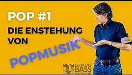 Basskurs Pop #1 - Die Entstehung von Popmusik