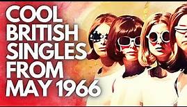 Cool British Singles Released in May 1966