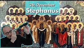 Der Heilige Stephanus - Gedenktag 26. Dezember.