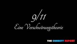 Der 11 September - Eine Verschwörungstheorie - The Corbett Report