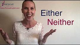 Either or Neither - How to Use Either and Neither