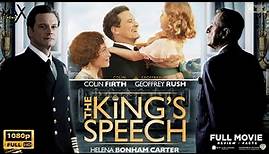 The King's Speech 2010 Full Movie English | Colin Firth,Geoffrey | The Kings Speech Review & Facts