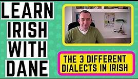 Irish Language Dialects Explained - Learn Irish.