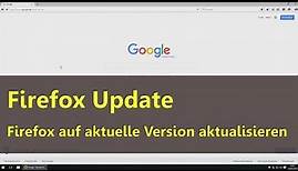 Firefox Update - Firefox auf die neueste Version aktualisieren