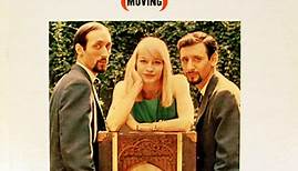 Peter, Paul And Mary - (Moving)