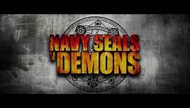 Navy Seals vs. Demons Official Trailer