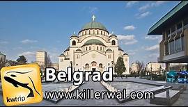 Reisereportage Belgrad - kwtrip 30 Urlaubsvideo Dokumentation über Serbien