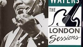 Muddy Waters - The London Sessions
