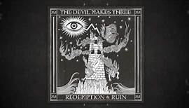 The Devil Makes Three - "I Am The Man Thomas" [Audio Only]