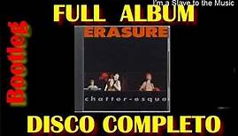 Erasure .- Chatter Esque (bootleg disc-interview)