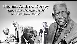 Black Gospel Music History | Thomas A. Dorsey | Black History Tribute