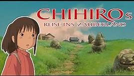 Chihiros Reise ins Zauberland Erklärt | Miyazakis Fantasy - Abschweifungen