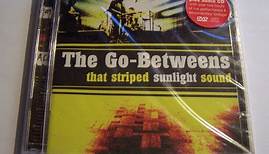 The Go-Betweens - That Striped Sunlight Sound