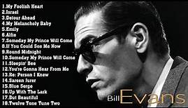 THE VERY BEST OF BILL EVANS (FULL ALBUM)