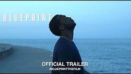Blueprint (2018) | Official Trailer HD