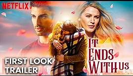 It Ends With Us Trailer (2024) | Blake Lively, Brandon Sklenar | CONCEPT