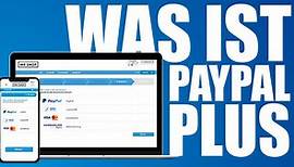 PayPal Plus: Bezahlmethode einfach erklärt