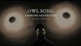 Ambrose Akinmusire - Owl Song 1 (Official Audio)