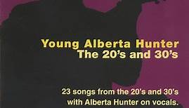 Alberta Hunter - Young Alberta Hunter - The 20's & 30's