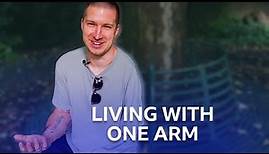 Living With One Arm | BBC The Social