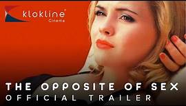 1997 The Opposite of Sex Official Trailer 1 Sony Pictures Classics
