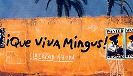 Mingus Big Band - ¡Que Viva Mingus!