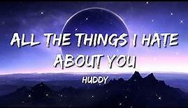 Huddy - All The Things I Hate About You (Lyrics) - David Guetta, Anne-Marie & Coi Leray, Jon Pardi,